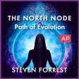 AP: The North Node Path of Evolution Online Hot Sale