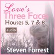 Love s Three Faces - Houses 5, 7, & 8 Supply