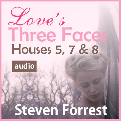 Love s Three Faces - Houses 5, 7, & 8 Supply