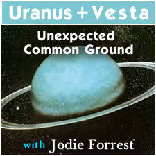 Jodie Forrest: Uranus and Vesta Cheap