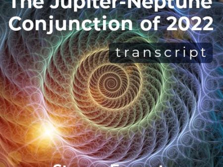 The Jupiter-Neptune Conjunction of 2022 (Transcript) Supply